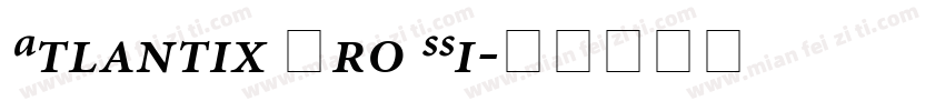 Atlantix Pro SSi字体转换
